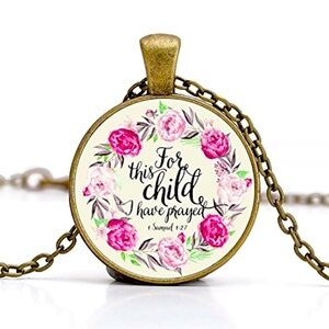 NWT Scripture Pendant Necklace.’For this Child I have Prayed.’ 1 Samuel 1:27.